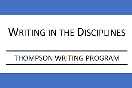 Writing in the Disciplines Thompson Writing Program